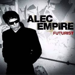 Alec Empire : Futurist